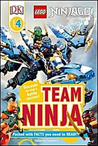 DK Readers L4: Lego Ninjago: Team Ninja: Discover the Ninjas Battle Secrets! (Library Binding)