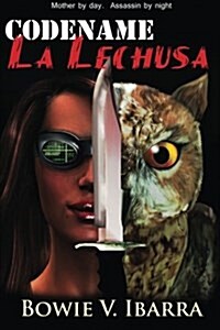 Codename: La Lechusa (Paperback)