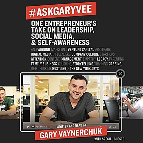 #Askgaryvee: One Entrepreneurs Take on Leadership, Social Media, and Self-Awareness (Audio CD)