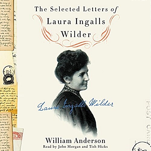 The Selected Letters of Laura Ingalls Wilder Lib/E: A Pioneers Correspondence (Audio CD)