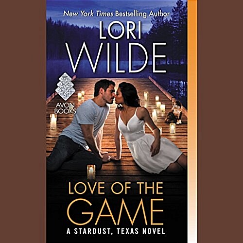 Love of the Game: A Stardust, Texas Novel (Audio CD)