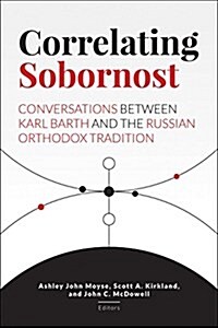 Correlating Sobornost (Hardcover)