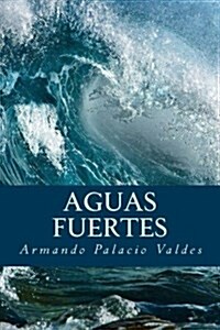Aguas Fuertes (Paperback)