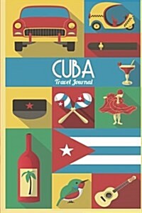 Cuba Travel Journal: Wanderlust Journals (Paperback)