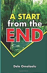 A Start from the End (Paperback)
