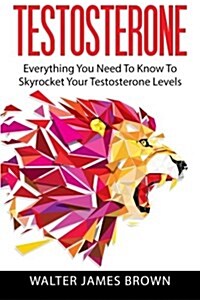 Testosterone (Paperback)