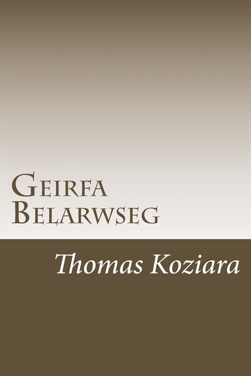 Geirfa Belarwseg (Paperback)