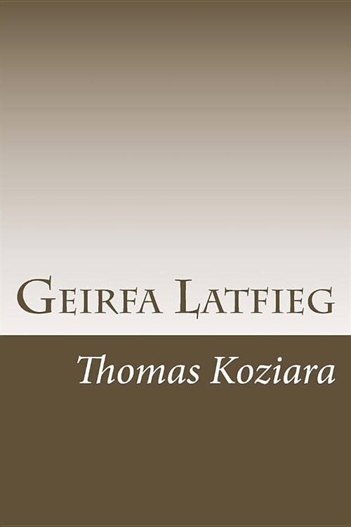 Geirfa Latfieg (Paperback)