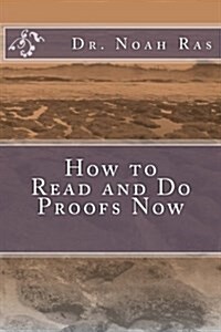 How to Read and Do Proofs Now (Paperback, Large Print)