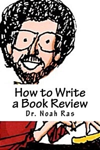 How to Write a Book Review: 2015 Study Guide (Paperback)