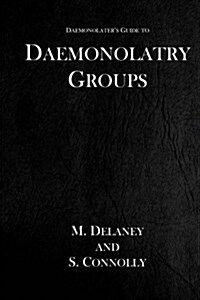 Daemonolatry Groups (Paperback)