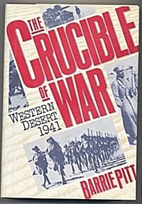 The Crucible of War (Hardcover)