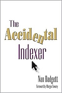 The Accidental Indexer (Paperback)