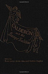 Calderon and the Baroque Tradition (Paperback)