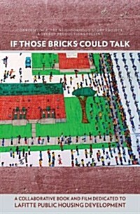 If Those Bricks Could Talk (Paperback)