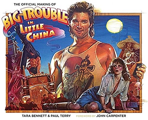 The Official Making of Big Trouble in Little China (Hardcover, Not for Online)