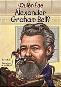 Quien Fue Alexander Graham Bell? (Paperback)