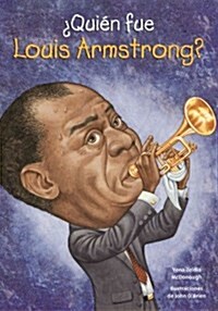 Quien Fue Louis Armstrong? (Paperback)