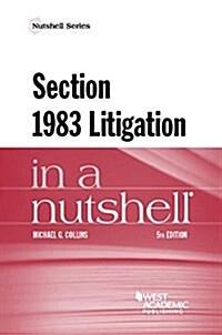 Section 1983 Litigation in a Nutshell (Paperback, 5th, New)