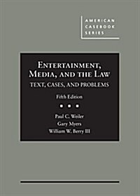 Entertainment, Media, and the Law (Hardcover, 5th, New)
