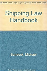 Shipping Law Handbook (Paperback, 3rd)