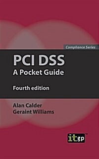 PCI Dss: A Pocket Guide (Paperback, 4)