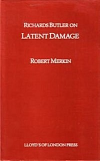 Richards Butler on Latent Damage (Hardcover)