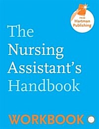 Workbook for the Nursing Assistants Handbook (Paperback, 1st)