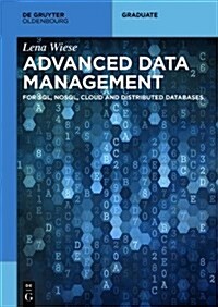 Advanced Data Management: For Sql, Nosql, Cloud and Distributed Databases (Paperback)