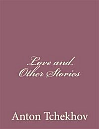 Love and Other Stories (Paperback)