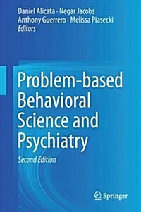 Problem-Based Behavioral Science and Psychiatry (Hardcover, 2, 2016)