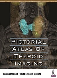 Pictorial Atlas of Thyroid Imaging (Hardcover)