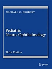 Pediatric Neuro-Ophthalmology (Hardcover, 3)