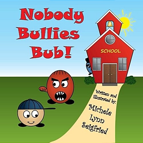 Nobody Bullies Bub (Paperback, Large Print)