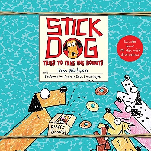 Stick Dog Tries to Take the Donuts (Audio CD, Unabridged)