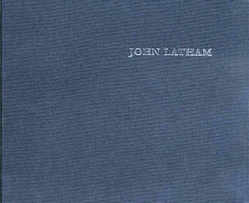 John Latham : Time-base and the Universe (Hardcover)