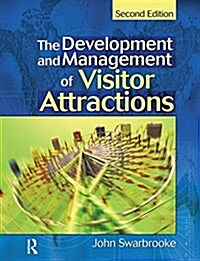 Development and Management of Visitor Attractions (Hardcover, 2 ed)