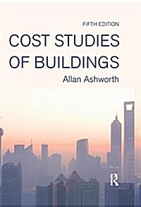 Cost Studies of Buildings (Hardcover, 5 ed)