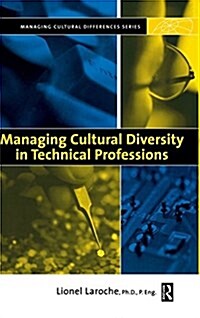 Managing Cultural Diversity in Technical Professions (Hardcover)