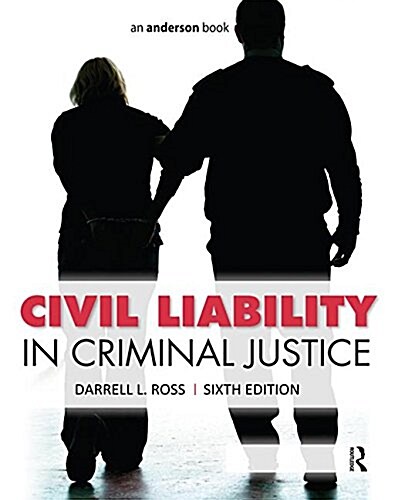 Civil Liability in Criminal Justice (Hardcover, 6 New edition)