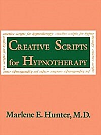 Creative Scripts for Hypnotherapy (Hardcover)