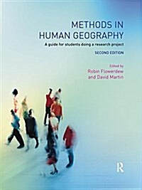 Methods in Human Geography : A guide for students doing a research project (Hardcover, 2 ed)