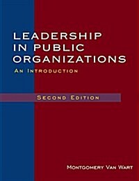 Leadership in Public Organizations : An Introduction (Hardcover, 2 Rev ed)