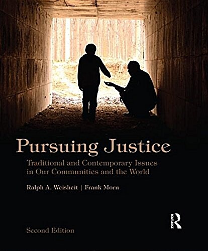 Pursuing Justice : Traditional and Contemporary Issues in Our Communities and the World (Hardcover, 2 New edition)