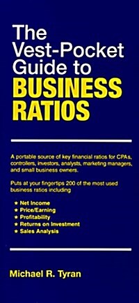 The Vest-Pocket Guide to Business Ratios (Paperback, 0)