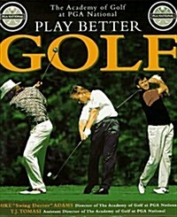 Play Better Golf (H) (Hardcover)