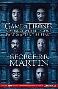 Dance with Dragons: Part 2 After the Feast (Paperback, TV tie-in edition)