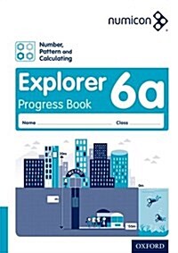 Numicon: Number, Pattern and Calculating 6 Explorer Progress Book A (Pack of 30) (Paperback)