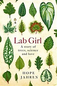 Lab Girl (Paperback)