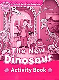Oxford Read and Imagine: Starter: The New Dinosaur Activity Book (Paperback)